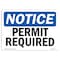 Signmission Safety Sign, OSHA Notice, 7" Height, 10" Width, Permit Required Sign, Landscape OS-NS-D-710-L-17183 - alternate 1